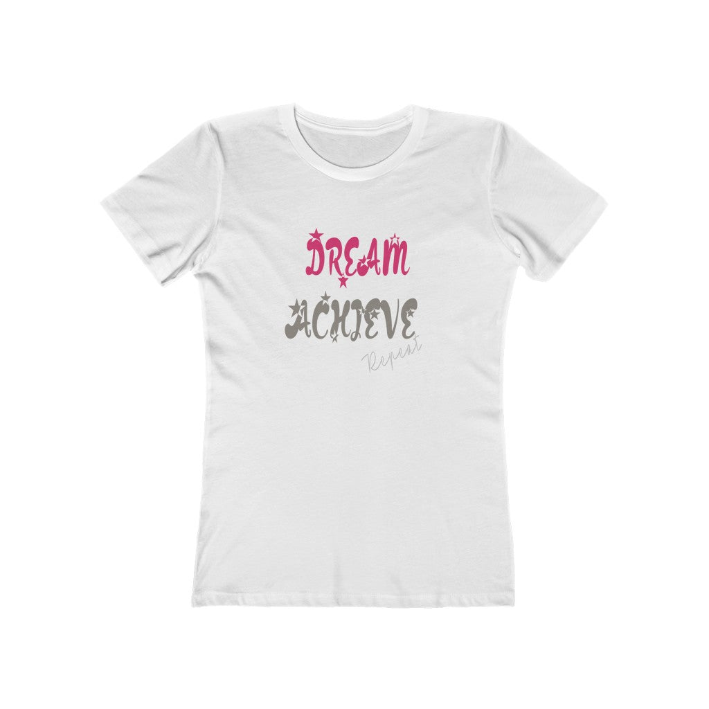 Dream Achieve repeat Boyfriend Graphic Tee