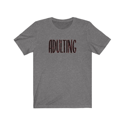 Adulting Unisex Jersey Short Sleeve Graphic Tee