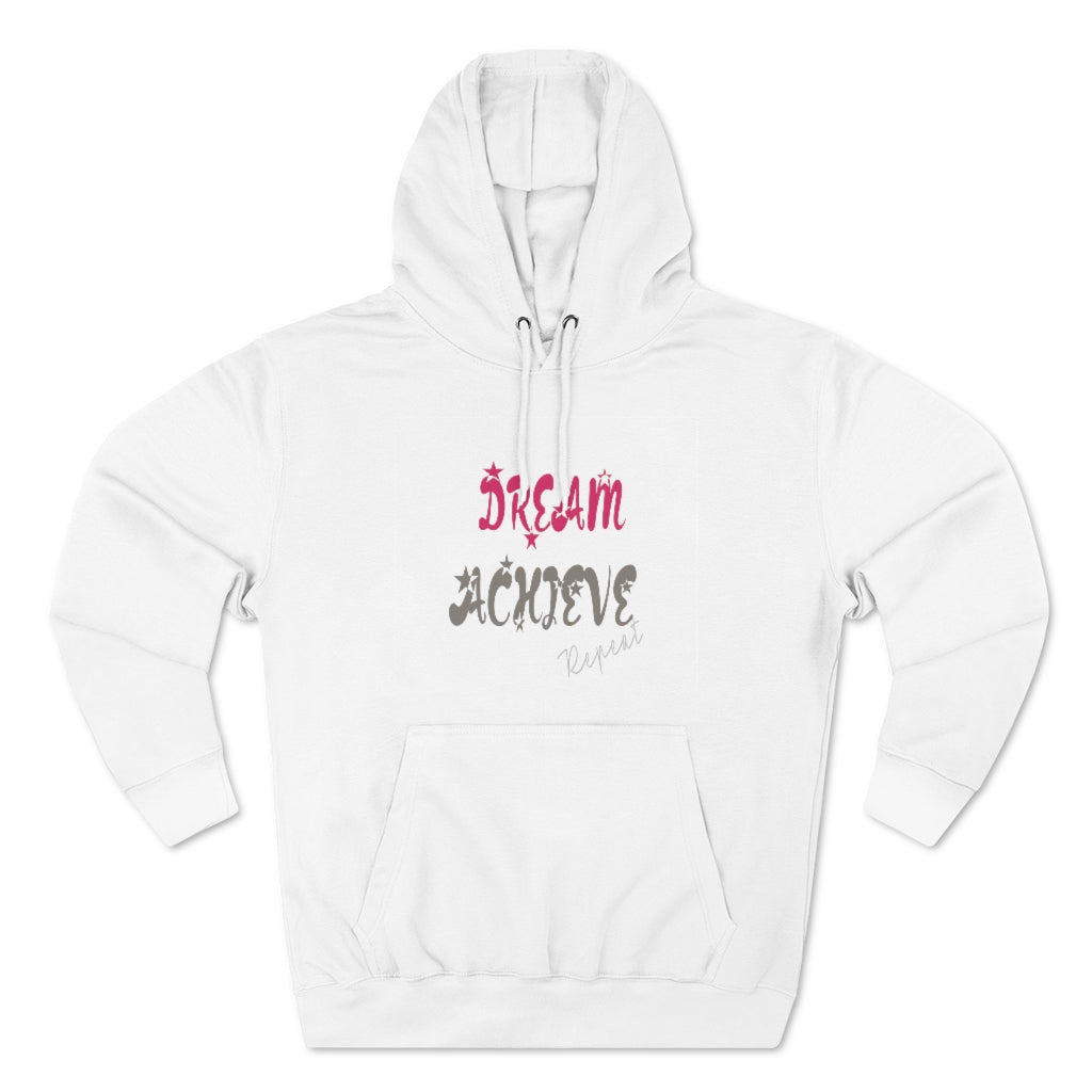 Dream Achieve Repeat Pullover Graphic Hoodie